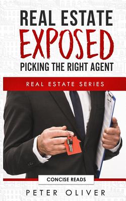 Real Estate Exposed: Picking the Right Agent Cover Image