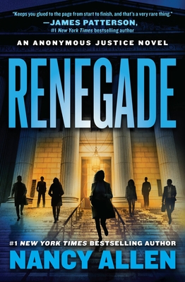 Renegade: An Anonymous Justice novel By Nancy Allen Cover Image