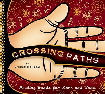 Crossing Paths: Reading Hands for Love and Work Cover Image