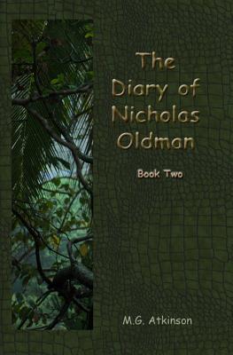The Diary of Nicholas Oldman (Book Two)