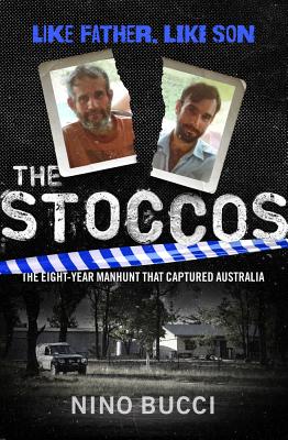 The Stoccos: The Eight-Year Manhunt that Captured Australia