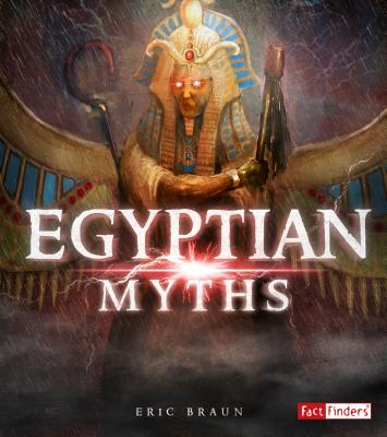 Egyptian Myths (Mythology Around the World) Cover Image