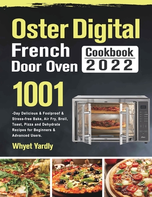 Oster Digital French Door Oven Cookbook 2022 Cover Image