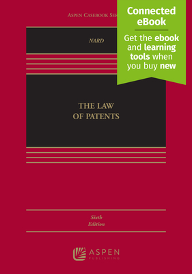 Law of Patents: [Connected Ebook] (Aspen Casebook)