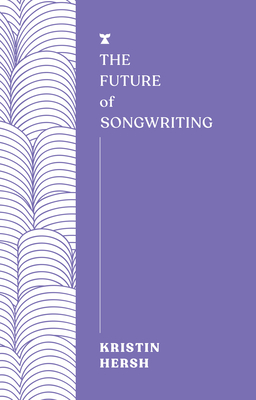 The Future of Songwriting (The FUTURES Series)