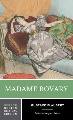 Madame Bovary: A Norton Critical Edition (Norton Critical Editions) Cover Image