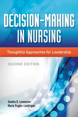 Decision-Making in Nursing: Thoughtful Approaches for Leadership Cover Image