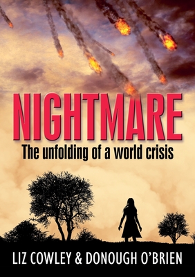 Nightmare: The unfolding of a world crisis By Donough O'Brien, Liz Cowley Cover Image