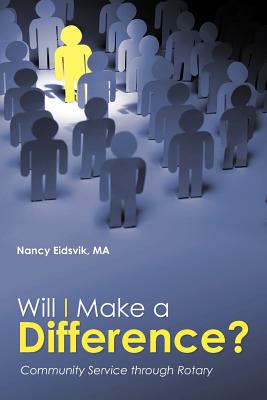 Will I Make a Difference?: Community Service through Rotary Cover Image
