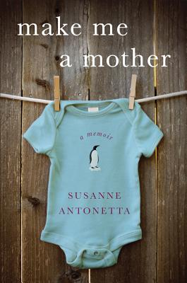 Cover for Make Me a Mother