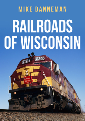 Railroads of Wisconsin