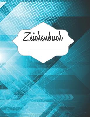 Zeichenbuch: Din A4, 130 Seiten, Leere Seiten Zum Selbstgestalten, Vintage, Softcover, Zum Zeichnen Für Unterwegs Und Zuhause By Skizzenbuch In Din A4, Zeichnen Ist Liebe Cover Image