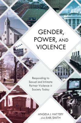 Gender, Power, and Violence: Responding to Sexual and Intimate Partner Violence in Society Today Cover Image