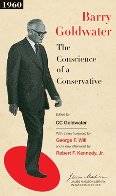 The Conscience of a Conservative (James Madison Library in American Politics #1)