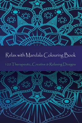 Adult Coloring Book Mandalas Paperback Book of Relaxation Art Color Therapy