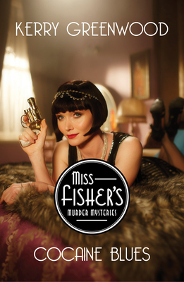 Cocaine Blues (Miss Fisher's Murder Mysteries #1) By Kerry Greenwood Cover Image