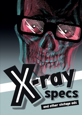 X-ray Specs and Other Vintage Ads Cover Image