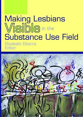 Making Lesbians Visible in the Substance Use Field Cover Image