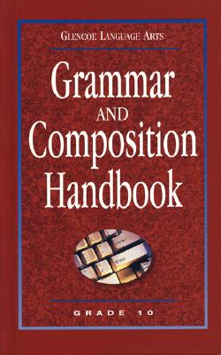 Glencoe Language Arts Grade 10 Grammar And Composition Handbook Hardcover Hicklebee S