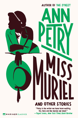 Miss Muriel and Other Stories By Ann Petry Cover Image