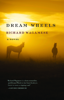 Dream Wheels By Richard Wagamese Cover Image
