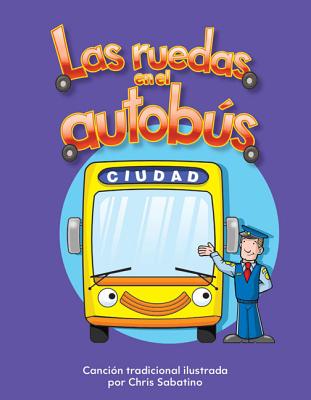 Las ruedas en el autobús (Early Literacy) Cover Image