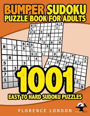 bumper sudoku puzzle book for adults 1001 easy hard sudoku puzzles easy medium and hard adult puzzles paperback the book stall