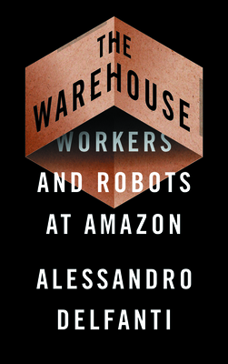 The Warehouse: Workers and Robots at Amazon