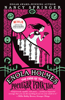 The Case of the Peculiar Pink Fan (An Enola Holmes Mystery #4) Cover Image