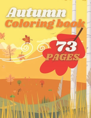 Cover for Autumn Coloring Book: Country And Forrest Fall Scenes For Kids