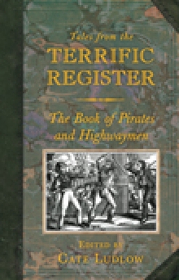 Tales from the Terrific Register: The Book of Pirates and Highwaymen Cover Image