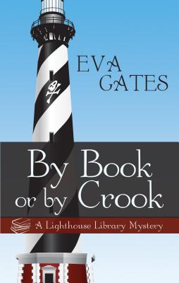 Cover for By Book or by Crook (Lighthouse Library Mystery)
