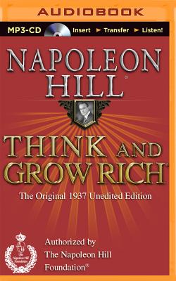 Think and Grow Rich: The Original 1937 Unedited Edition (Think and Grow Rich (Audio))