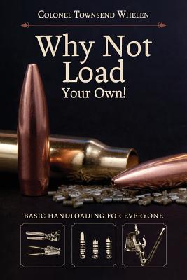 Why Not Load Your Own (Paperback) | the river&rsquo;s end bookstore