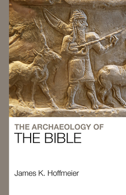 The Archaeology of the Bible Cover Image