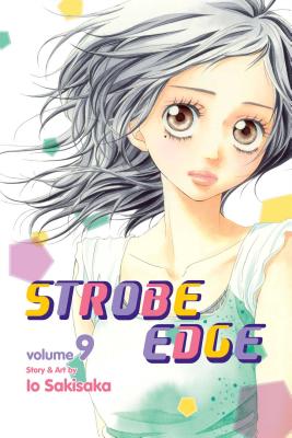 Strobe Edge, Vol. 9 By Io Sakisaka Cover Image