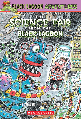 The Science Fair from the Black Lagoon (Black Lagoon Adventures #4) By Mike Thaler, Jared Lee (Illustrator) Cover Image