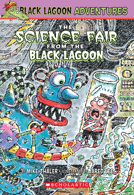 The Science Fair from the Black Lagoon (Black Lagoon Adventures #4)