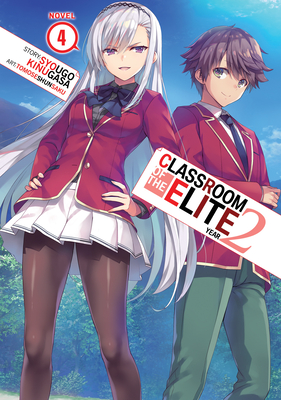 Classroom of the Elite: Year 2 (Light Novel) Vol. 4 Cover Image