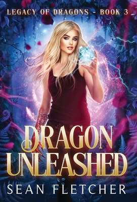 Dragon Unleashed (Legacy of Dragons Book Three) Cover Image
