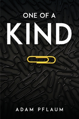 One of a Kind By Adam Pflaum Cover Image