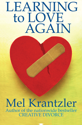 Learning to Love Again By Mel Krantzler Cover Image