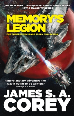 Memory's Legion: The Complete Expanse Story Collection (The Expanse)
