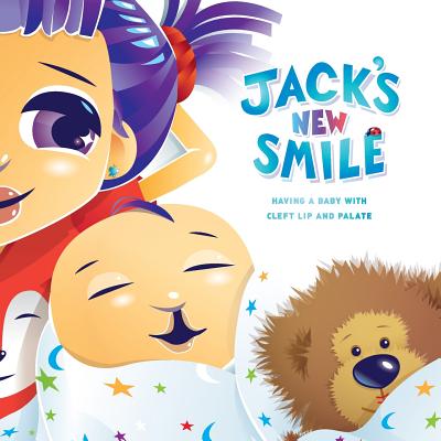 Jack's New Smile: Having a baby with cleft lip and palate Cover Image