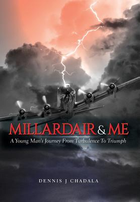 Millardair and Me: A Young Man's Journey from Turbulence to Triumph Cover Image