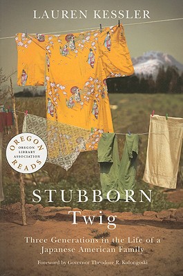 Stubborn Twig: Three Generations in the Life of a Japanese American Family Cover Image