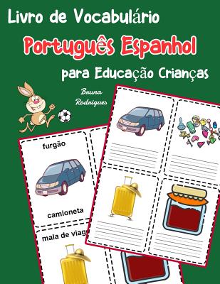Livro de Vocabulário Português Espanhol para Educação Crianças: Livro infantil para aprender 200 Português Espanhol palavras básicas Cover Image