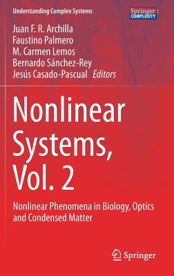 Nonlinear Systems, Vol. 2: Nonlinear Phenomena in Biology, Optics and Condensed Matter (Understanding Complex Systems) Cover Image
