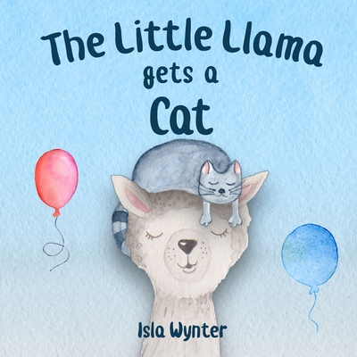 Cover for The Little Llama Gets a Cat