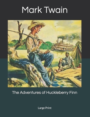 The Adventures of Huckleberry Finn